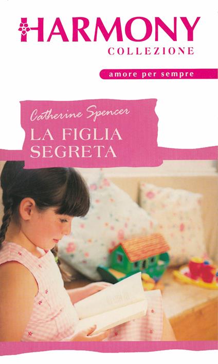 La figlia segreta - Catherine Spencer - ebook