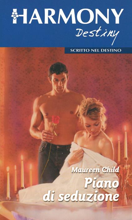 Piano di seduzione - Maureen Child - ebook