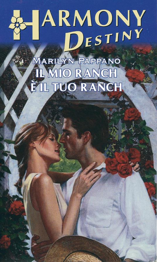 Il mio ranch è il tuo ranch - Marilyn Pappano - ebook