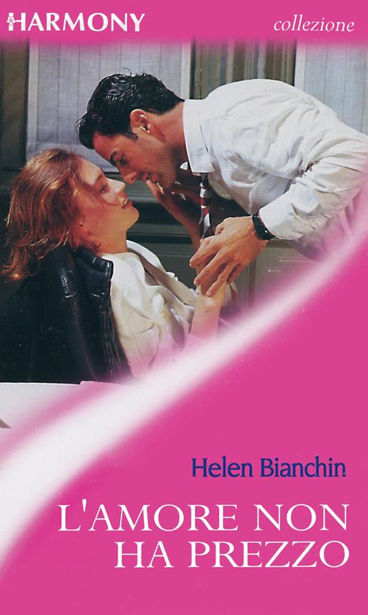 L' amore non ha prezzo - Helen Bianchin - ebook