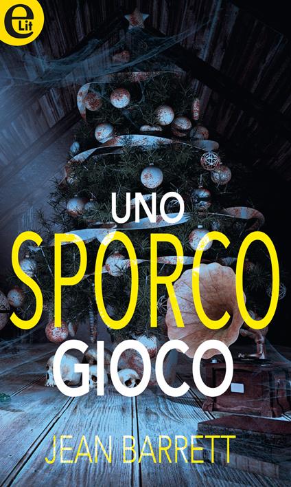 Uno sporco gioco - Jean Barrett - ebook