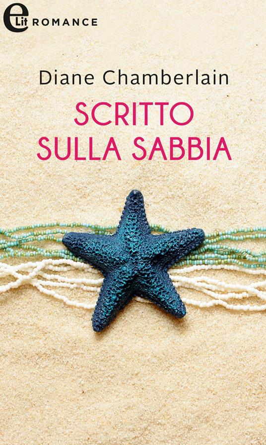 Scritto sulla sabbia - Diane Chamberlain - ebook