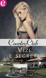 Vizi e segreti. Country club. Vol. 4