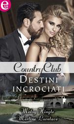 Destini incrociati. Country club. Vol. 6