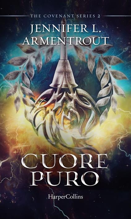 Cuore puro. Covenant series. Vol. 2 - Jennifer L. Armentrout,Alice Casarini - ebook