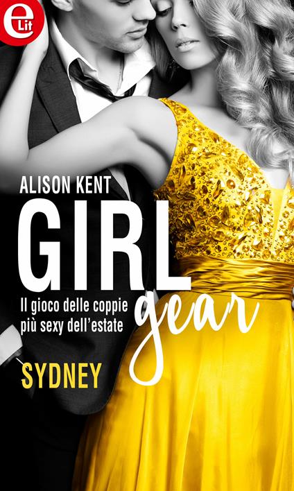 Sydney. Girl-Gear. Vol. 3 - Alison Kent - ebook