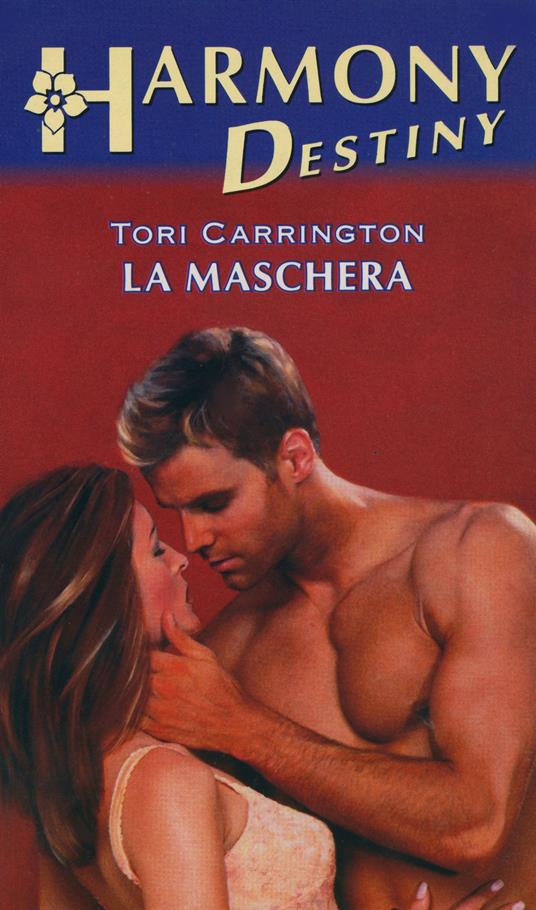 La maschera - Tori Carrington - ebook
