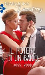 Il potere di un bacio