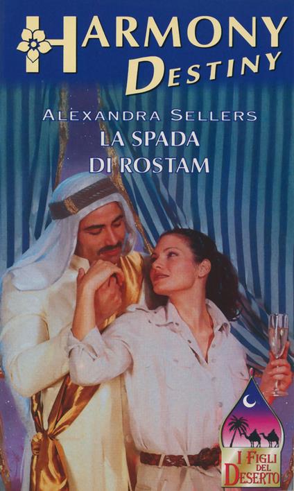 La spada di Rostam - Alexandra Sellers,Elisabetta Elefante - ebook