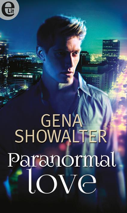 Paranormal love - Gena Showalter - ebook