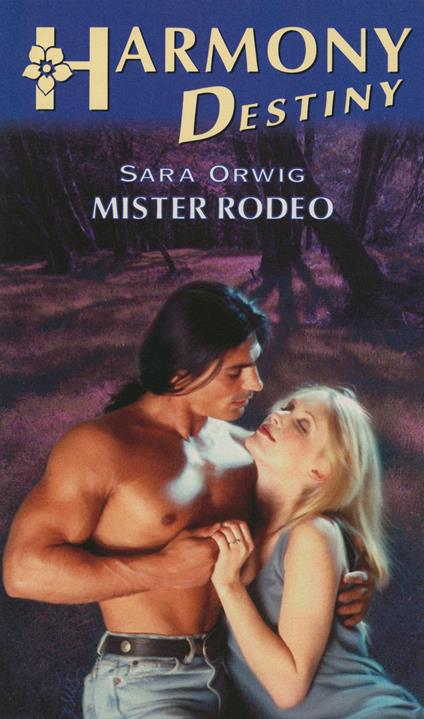 Mister rodeo - Sara Orwig - ebook