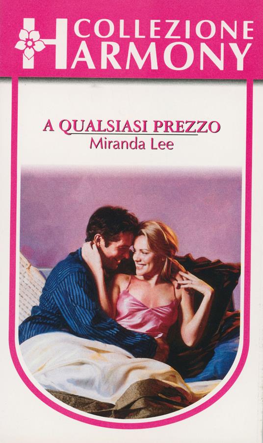 A qualsiasi prezzo - Miranda Lee - ebook