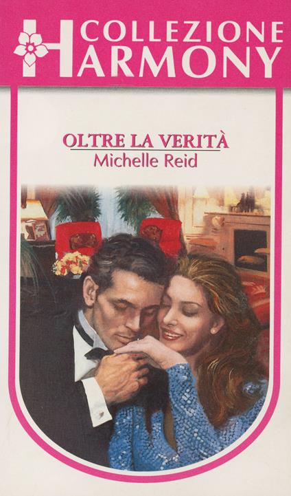 Verso la verità - Michelle Reid - ebook