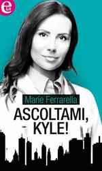 Ascoltami, Kyle! Maitland Maternity