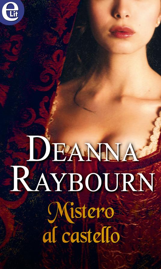 Mistero al castello - Deanna Raybourn - ebook