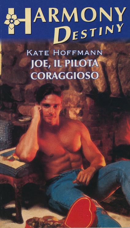 Joe, il pilota coraggioso - Kate Hoffmann - ebook