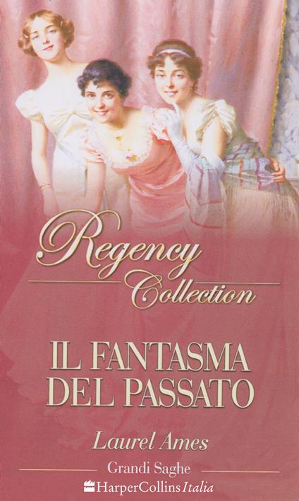 Il fantasma del passato - Laurel Ames - ebook