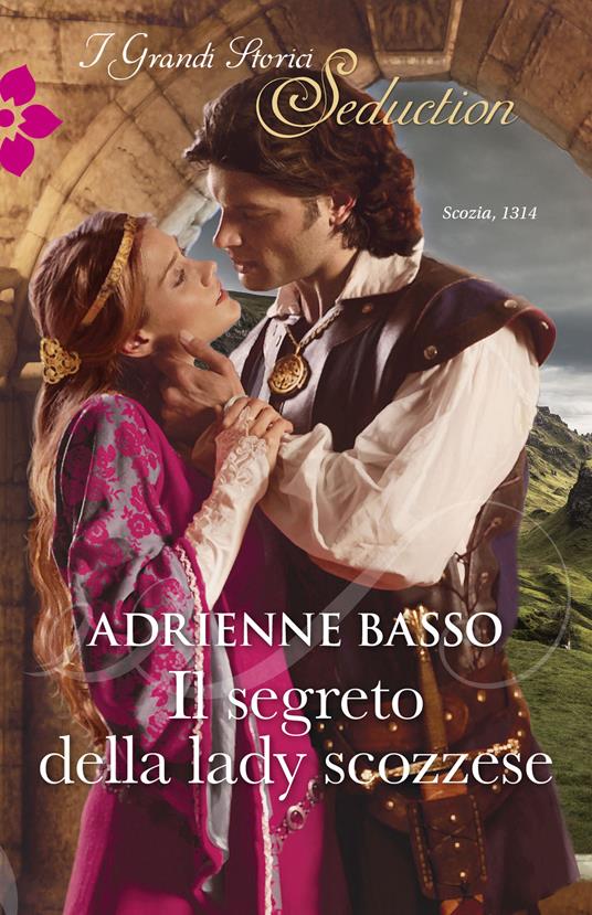Il segreto della lady scozzese - Adrienne Basso - ebook