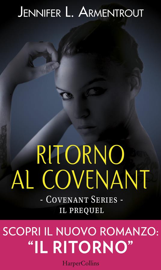 Ritorno al Covenant. Covenant series. Prequel - Jennifer L. Armentrout,Alice Casarini - ebook
