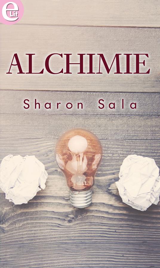 Alchimie: Salto nel vuoto-Oltre l'apparenza - Sharon Sala - ebook
