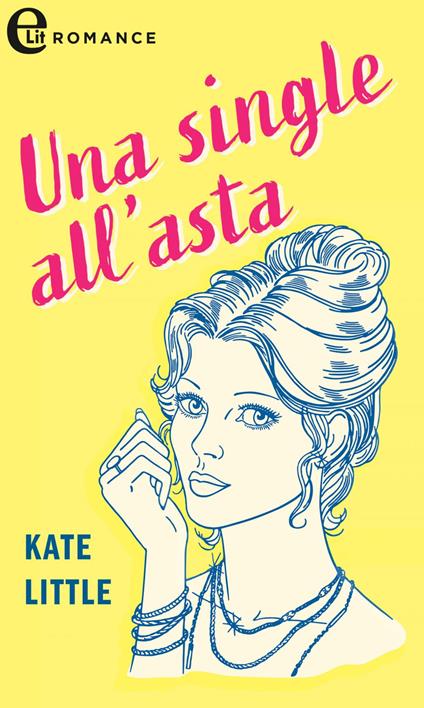 Una single all'asta - Kate Little - ebook