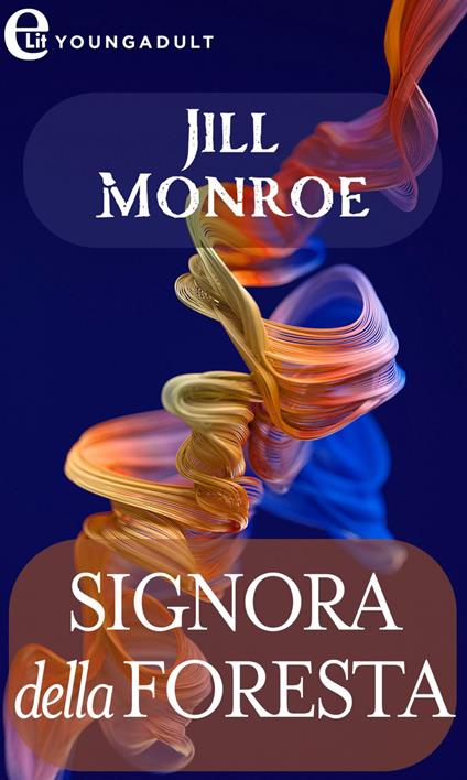 Signora della foresta. Royal house of shadows - Jill Monroe - ebook