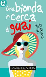 Una bionda in cerca di guai