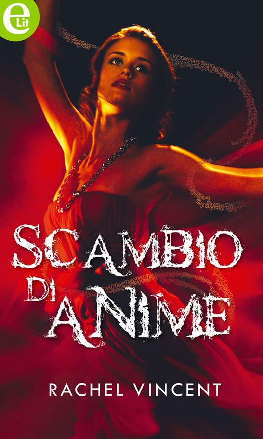 Scambio di anime - Rachel Vincent - ebook