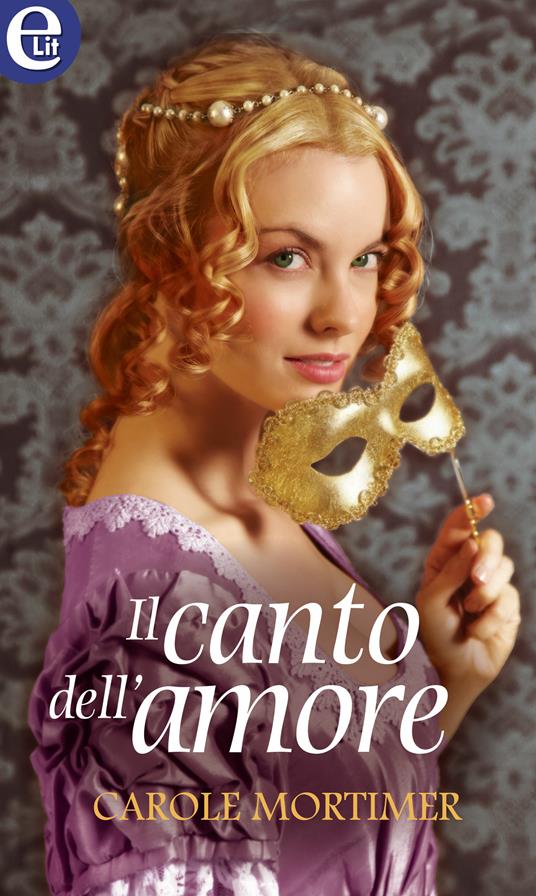 Il canto dell'amore - Carole Mortimer,Daniela Mento - ebook