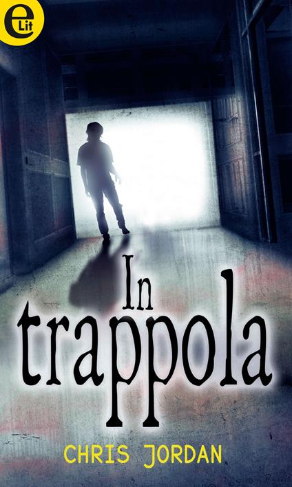 In trappola - Chris Jordan - ebook