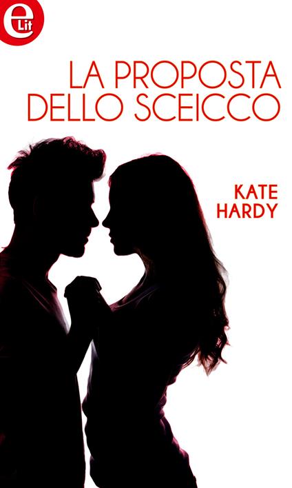 La proposta dello sceicco - Kate Hardy - ebook