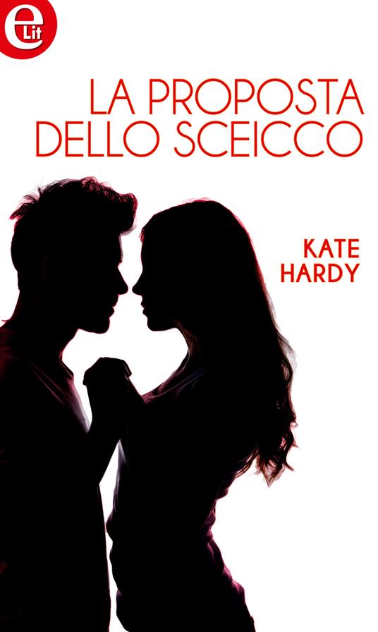 La proposta dello sceicco - Kate Hardy - ebook