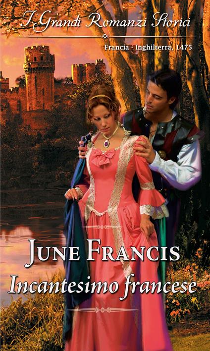 Incantesimo francese - June Francis - ebook