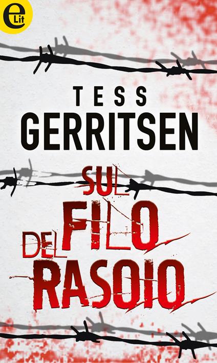 Sul filo del rasoio - Tess Gerritsen - ebook