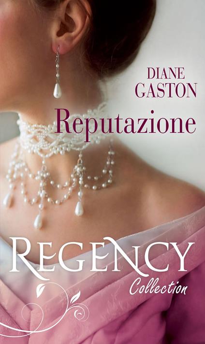 Reputazione: Una cattiva reputazione-La pianista mascherata - Diane Gaston - ebook