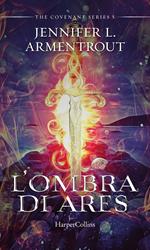 L' ombra di Ares. Covenant series. Vol. 5