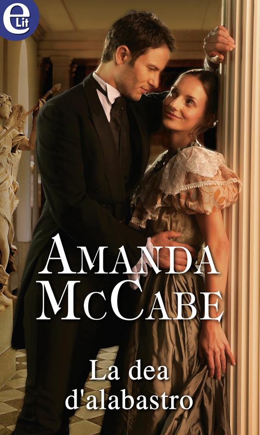 La dea d'alabastro - Amanda McCabe - ebook