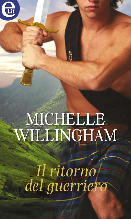 Il ritorno del guerriero - Michelle Willingham - ebook