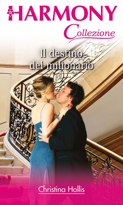 Il destino del milionario - Christina Hollis - ebook
