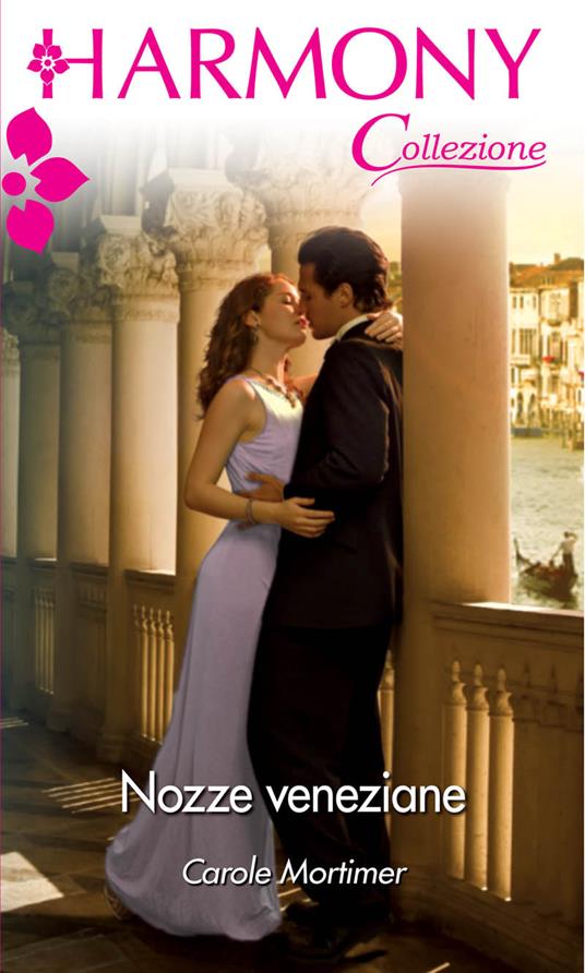 Nozze veneziane - Carole Mortimer - ebook
