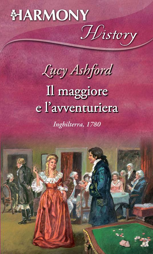 Il maggiore e l'avventuriera - Lucy Ashford - ebook