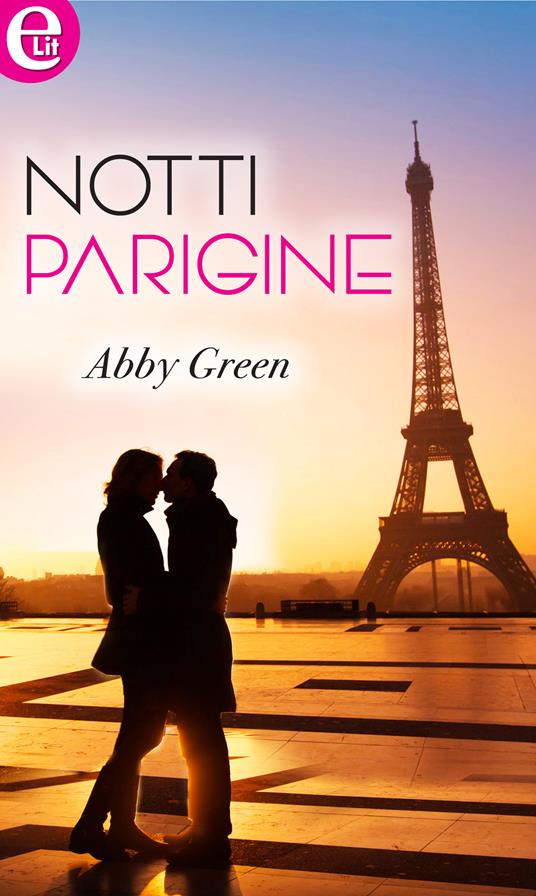 Notti parigine - Abby Green - ebook