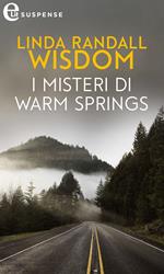 I misteri di Warm Springs