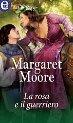 La rosa e il guerriero