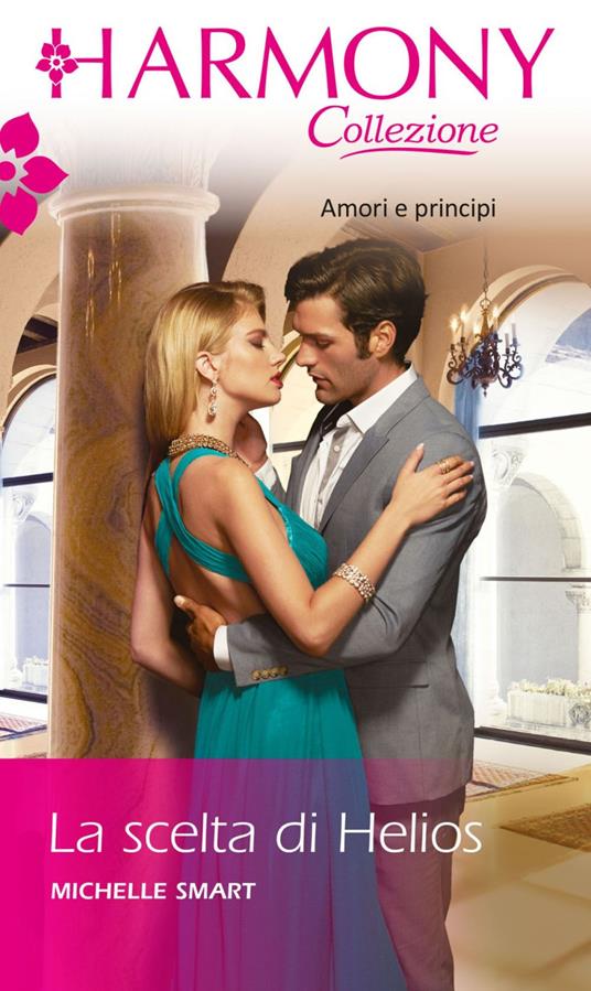 La scelta di Helios - Michelle Smart - ebook
