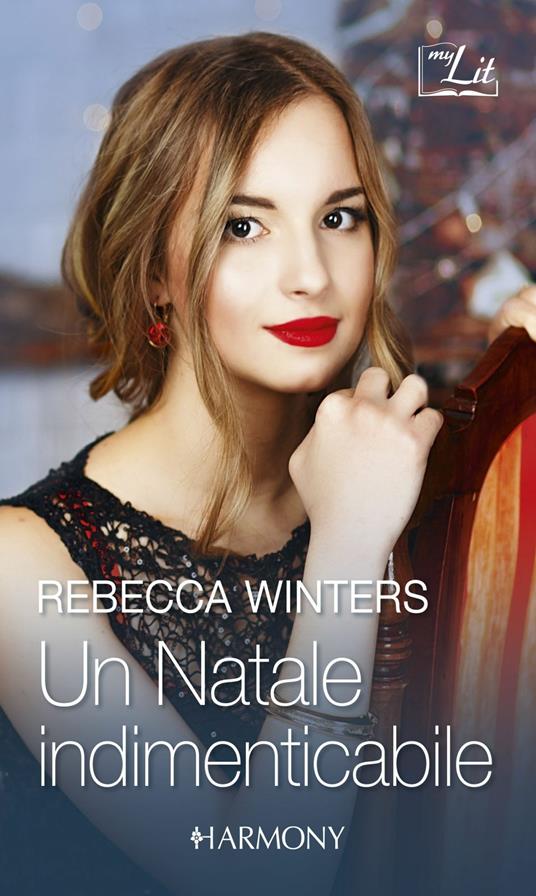 Un Natale indimenticabile: Un nuovo amore sotto l'albero-Sposami! - Rebecca Winters - ebook
