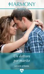 Un dottore per marito. Dottori a Miami. Vol. 2