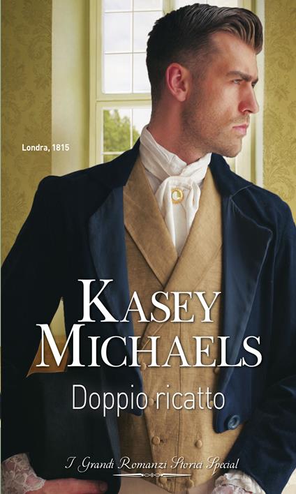 Doppio ricatto. La piccola stagione londinese. Vol. 2 - Kasey Michaels - ebook