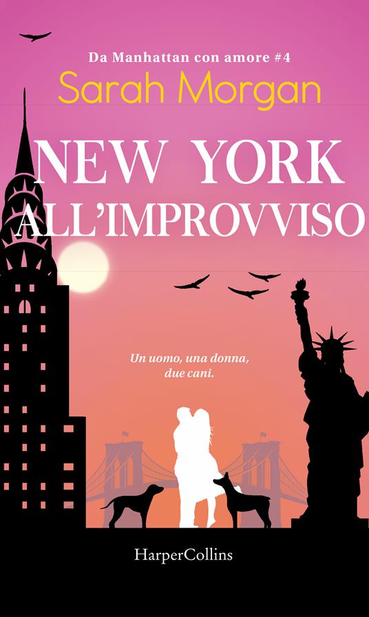 New York all'improvviso. Da Manhattan con amore. Vol. 4 - Sarah Morgan,Fabio Pacini - ebook
