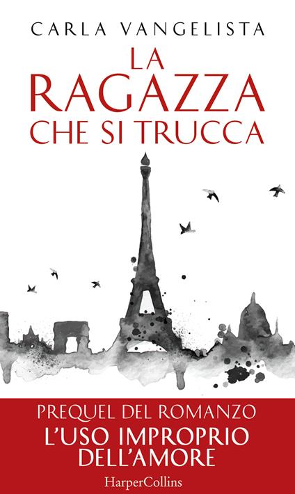 La ragazza che si trucca - Carla Vangelista - ebook